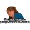 Dios dame paciencia.co
¡O voy a cometer un floricido!