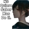 No
Quiero
Saber
Mas
De ti.
Yeisi