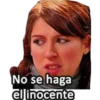 No se haga
el inocente