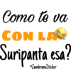Como te va
CON LAS
Suripanta esa?
ZambranoSticker