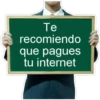 Te
recomiendo
que pagues
tu internet
