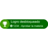 Logro desbloqueado
© 1234 - Aprobar la materia