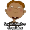 Soy un hombre
de palabra