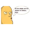 No me vengas con eso.
apenas te conozco...
perra