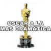 OSCAR A LA
MAS DRAMÁTICA
OscarsESP