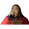 @palomameme Amiga, tengo el corazón herido