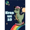 Eres
un
10
gocase