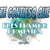 TE CONFIESO QUE 9
