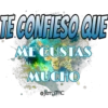 TE CONFIESO QUE 11