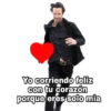 Yo corriendo feliz
con tu corazón
porque eres solo mia