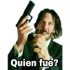 Quien fue?