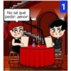 No sé qué
pedir, amor.
1