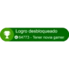 Logro desbloqueado
© 64773 - Tener novia gamer