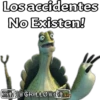 Los accidentes No Existen! SY GRILLOW