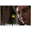 Para esto