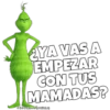 EYA VAS A
EMPEZAR
CON TUS
MAMADAS?