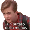 un putazo
dolía menOS