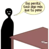Esa perrita
tocó algo más
que tu pene