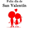 Feliz día de
San Valentín