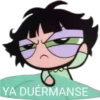 YA DUÉRMANSE
