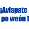 ¡Avispate
po weón!