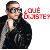 ¿QUÉ
DIJISTE?