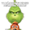 YA BÁJALE ATU PINCHE
DESMADRE, HARTAS
@sOYCHOOgomiLo