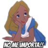 NO ME IMPORTA!
