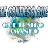 TE CONFIESO QUE 22