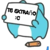 TE EXTRAÑO
:C