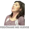 PERDÓNAME MIS HUEVOS-