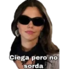 Ciega pero no sorda
