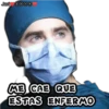 Javi 0000
ME CAE QUE
ESTAS ENFERMO