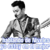 TO
hablando de Niveles
yo estoy en el mejor
