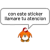 con este sticker
llamare tu atencion