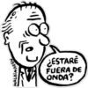To
¿ESTARÉ
FUERA DE
ONDA?