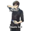 ¿Perdőn?
S
¡Hazlo tú!