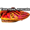Tsss oyes, acercate