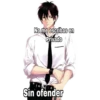 No me escribas en
Privado
Sin ofender
