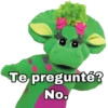 Te pregunté?
No.