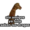 ola amigos
ya bine
saken las drogas