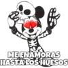 ME ENAMORAS
HASTA LOS HUESOS