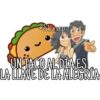 Shasap
UN TACO AL DEA ES
LA LLAVE DE LA ALEGRIA