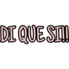 DI QUE SI!!