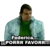 Federica...
HiiPORRR FAVORR!!!