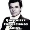 QUE TRISTE
FUE DECIRNOS
ADIOS..