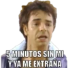 5 MINUTOS SIN MI
Y YA ME EXTRAÑA