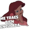 ME TRAES
BIEN
ENCULADA
@SOYGHOOOOMILO