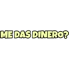 MEDAS DINERO?