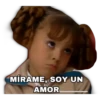 MÍRAME, SOY UN AMOR